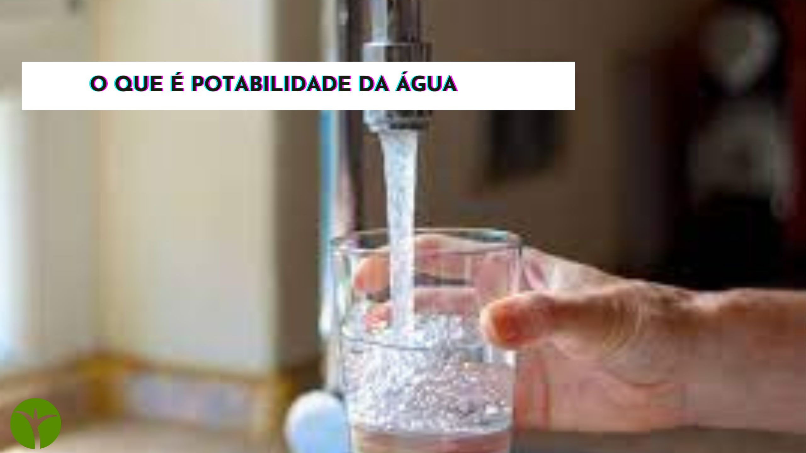 Leia mais sobre o artigo <strong>POTABILIDADE DA ÁGUA E SUA IMPORTÂNCIA</strong>